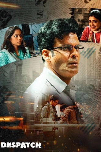 Download Despatch | 2024 | ZEE5 WEB-DL | Hindi ORG-DD5.1 | Full Movie 480p 720p 1080p