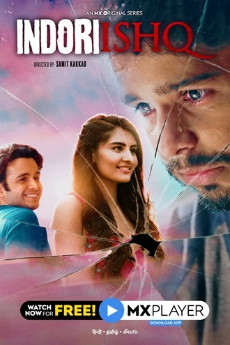 Download Indori Ishq | 2021 | Season 1 | Hindi Complete | MX Player Original WEB Series | 480p 720p 1080p | MoviesRock