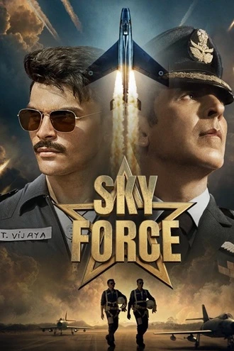 Download Sky Force | 2025 | PRE-HD [Hindi ORG-DD2.0] | Full Movie | 480p 720p 1080p