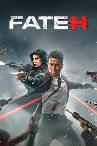 Download Fateh | 2025 | Hindi DD2.0 | Full Movie HC-Esubs 480p 720p 1080p