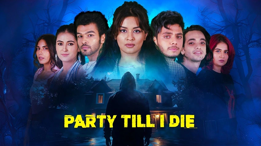 Download Party Till I Die | 2024 | Season 1 | Complete Hindi WEB Series | 480p 720p 1080p WEB-DL | MoviesRock